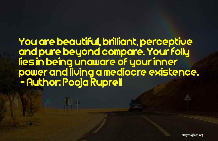 Your Inner Power Quotes By Pooja Ruprell