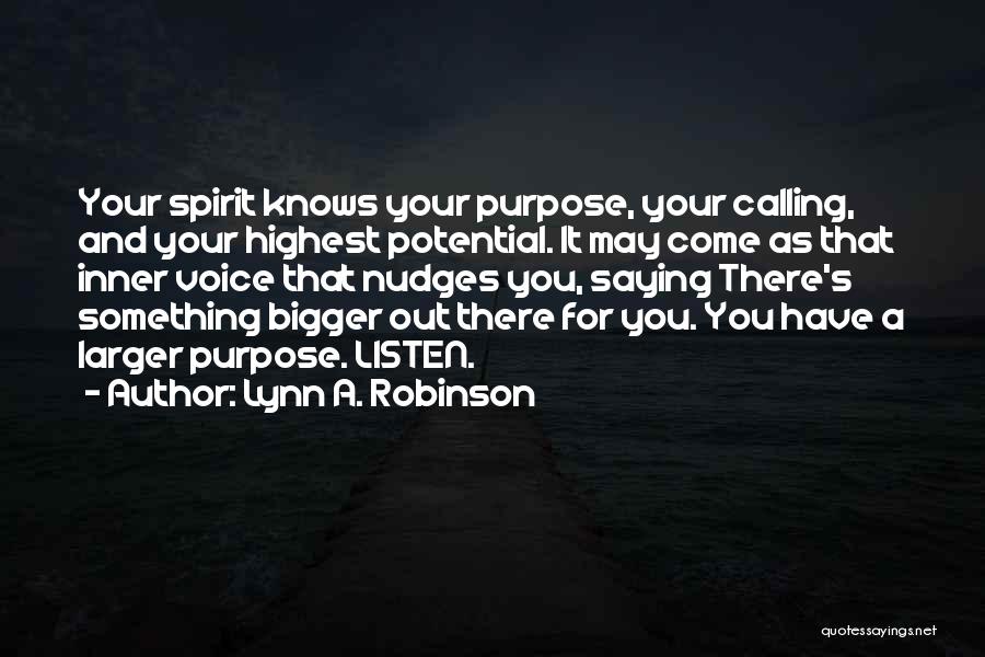 Your Inner Voice Quotes By Lynn A. Robinson