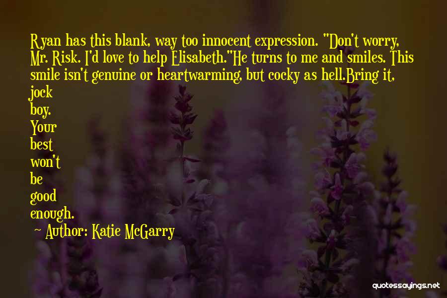 Your Innocent Smile Quotes By Katie McGarry