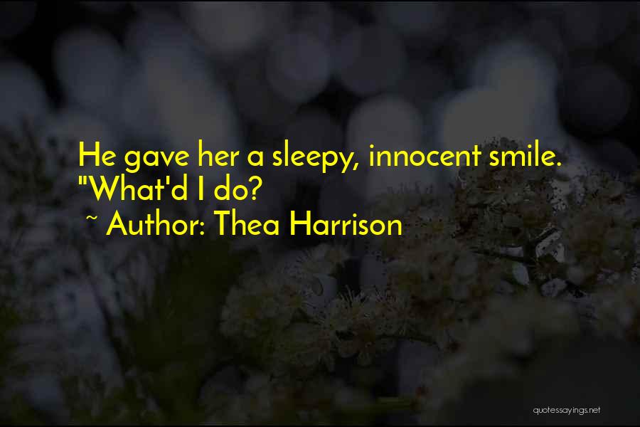 Your Innocent Smile Quotes By Thea Harrison