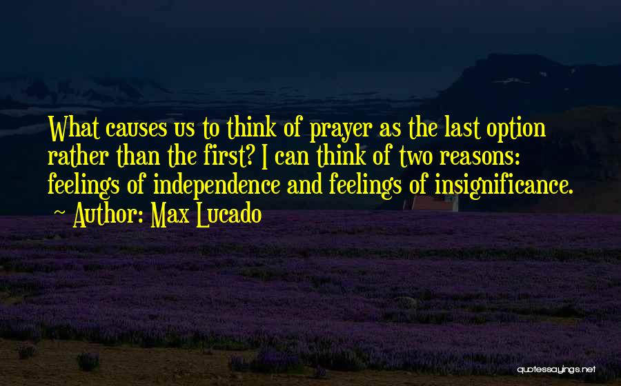 Your Insignificance Quotes By Max Lucado