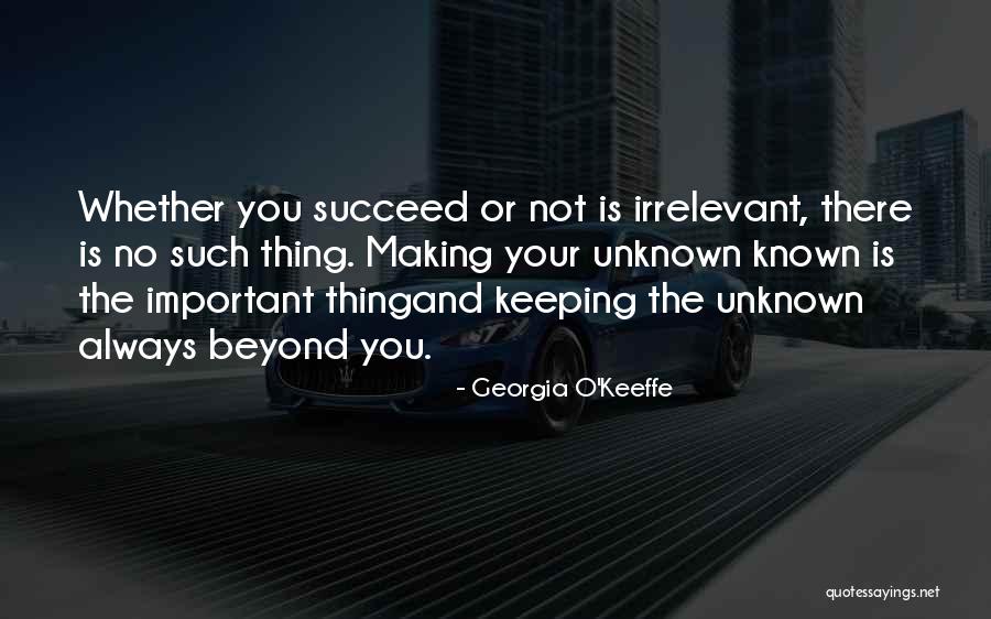 Your Irrelevant Quotes By Georgia O'Keeffe Your Irrelevant Quotes By Georgia O'Keeffe