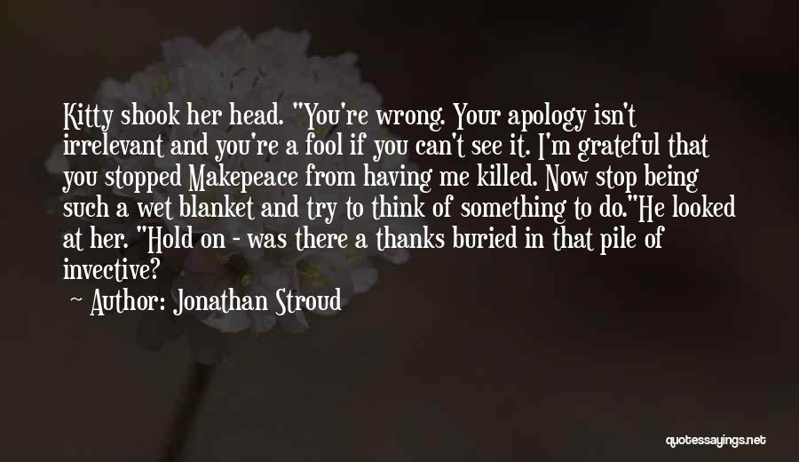 Your Irrelevant Quotes By Jonathan Stroud