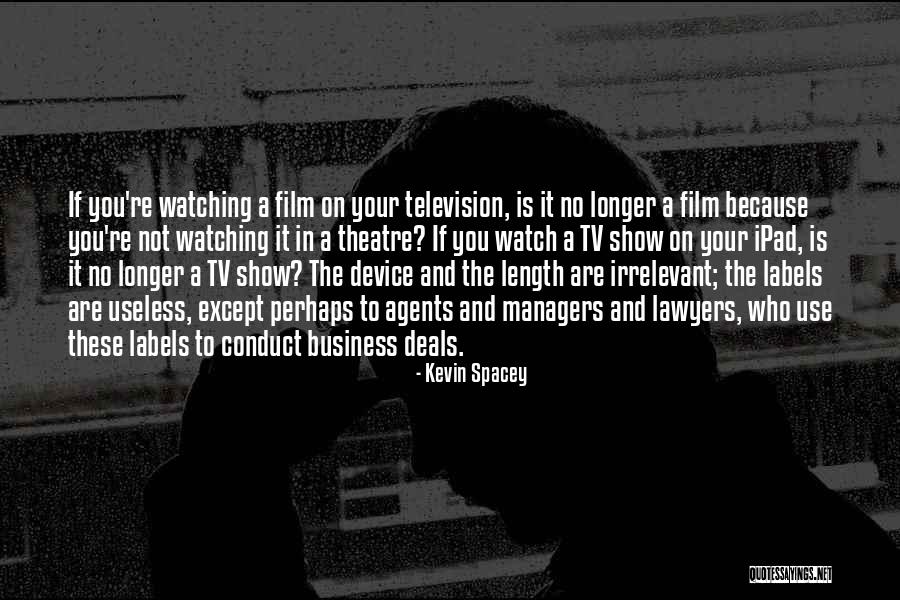 Your Irrelevant Quotes By Kevin Spacey Your Irrelevant Quotes By Kevin Spacey