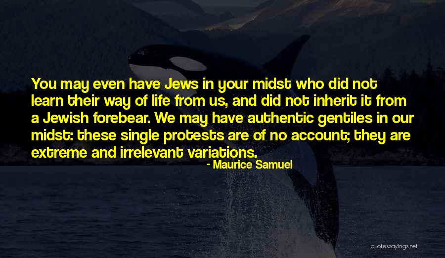 Your Irrelevant Quotes By Maurice Samuel Your Irrelevant Quotes By Maurice Samuel