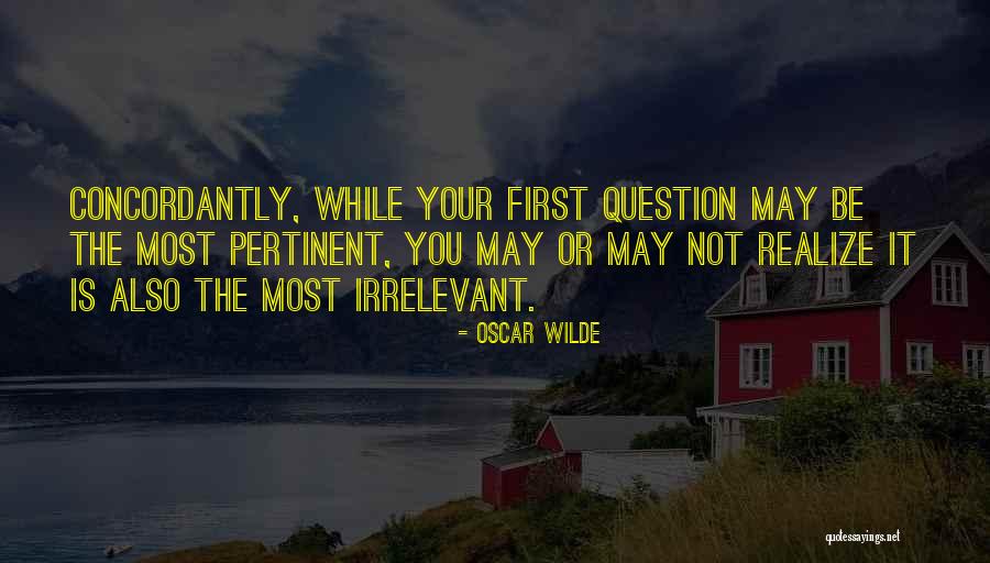 Your Irrelevant Quotes By Oscar Wilde Your Irrelevant Quotes By Oscar Wilde