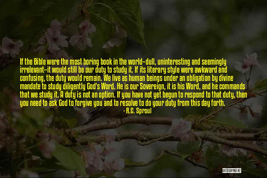 Your Irrelevant Quotes By R.C. Sproul Your Irrelevant Quotes By R.C. Sproul