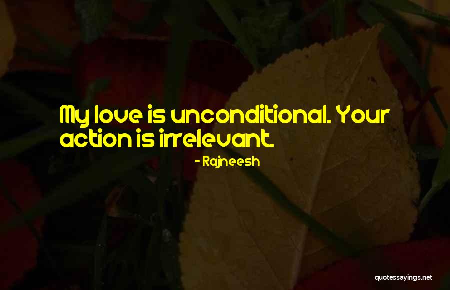 Your Irrelevant Quotes By Rajneesh Your Irrelevant Quotes By Rajneesh