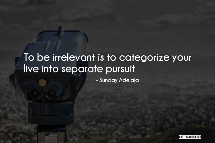 Your Irrelevant Quotes By Sunday Adelaja Your Irrelevant Quotes By Sunday Adelaja