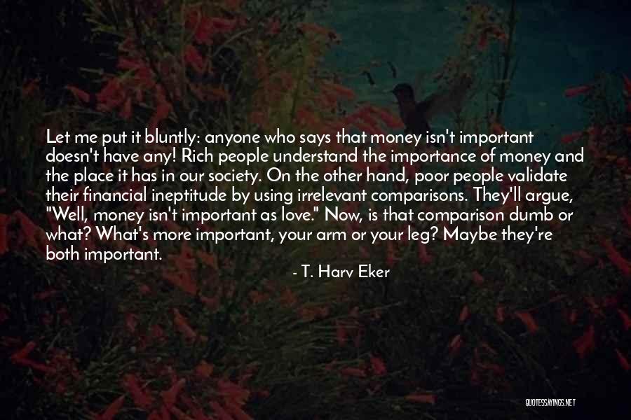 Your Irrelevant Quotes By T. Harv Eker Your Irrelevant Quotes By T. Harv Eker