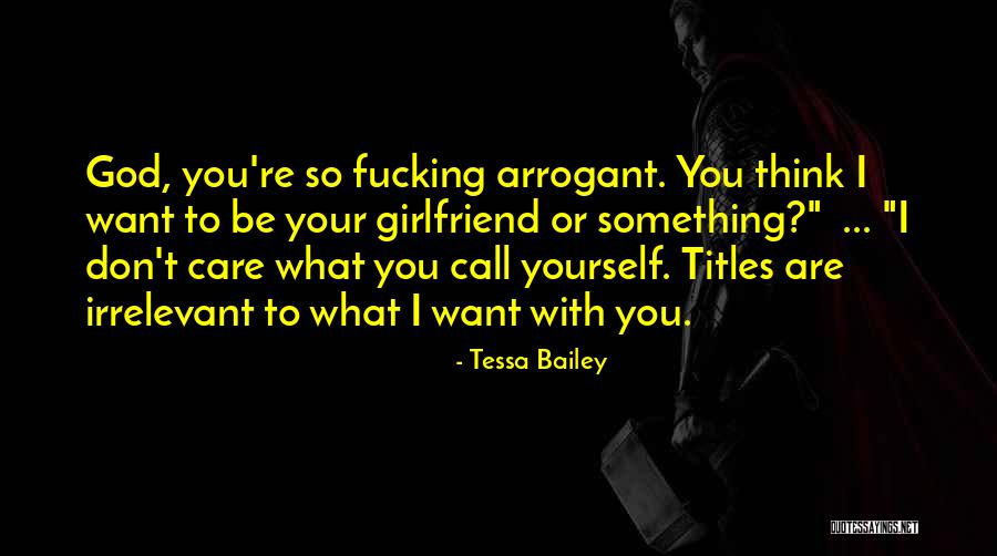 Your Irrelevant Quotes By Tessa Bailey Your Irrelevant Quotes By Tessa Bailey
