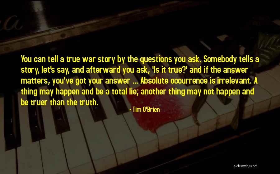 Your Irrelevant Quotes By Tim O'Brien Your Irrelevant Quotes By Tim O'Brien