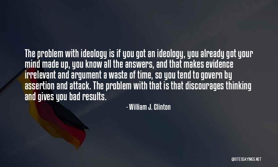 Your Irrelevant Quotes By William J. Clinton Your Irrelevant Quotes By William J. Clinton