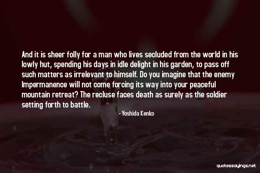 Your Irrelevant Quotes By Yoshida Kenko Your Irrelevant Quotes By Yoshida Kenko