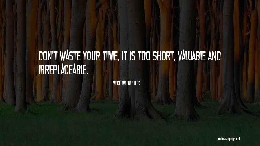 Your Irreplaceable Quotes By Mike Murdock Your Irreplaceable Quotes By Mike Murdock