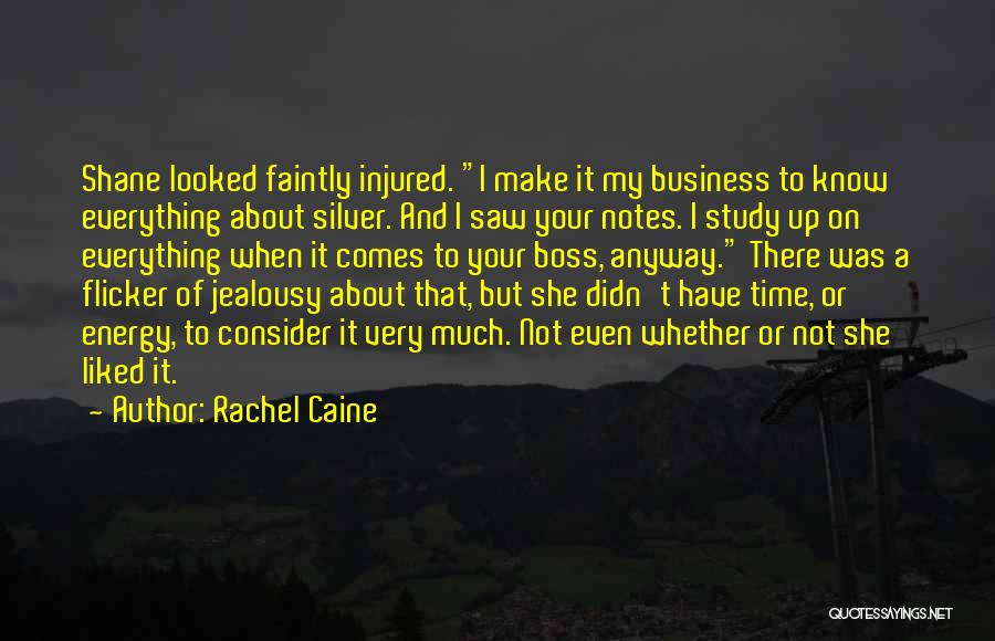 Your Jealousy Is My Energy Quotes By Rachel Caine