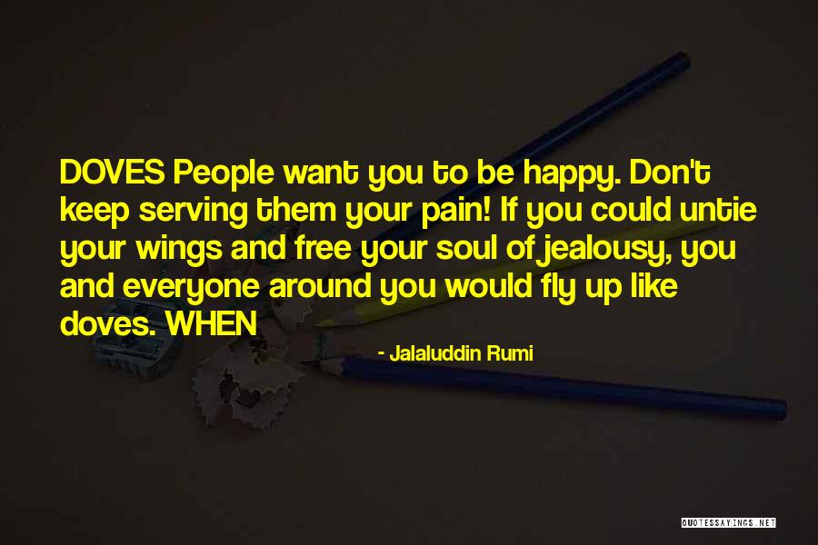 Your Jealousy Quotes By Jalaluddin Rumi Your Jealousy Quotes By Jalaluddin Rumi