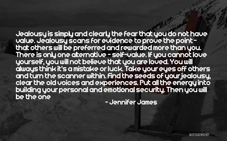 Your Jealousy Quotes By Jennifer James Your Jealousy Quotes By Jennifer James