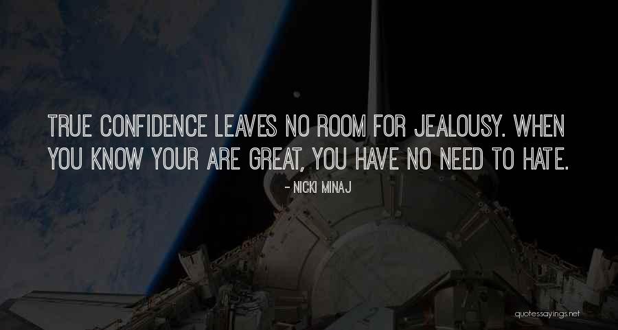 Your Jealousy Quotes By Nicki Minaj Your Jealousy Quotes By Nicki Minaj