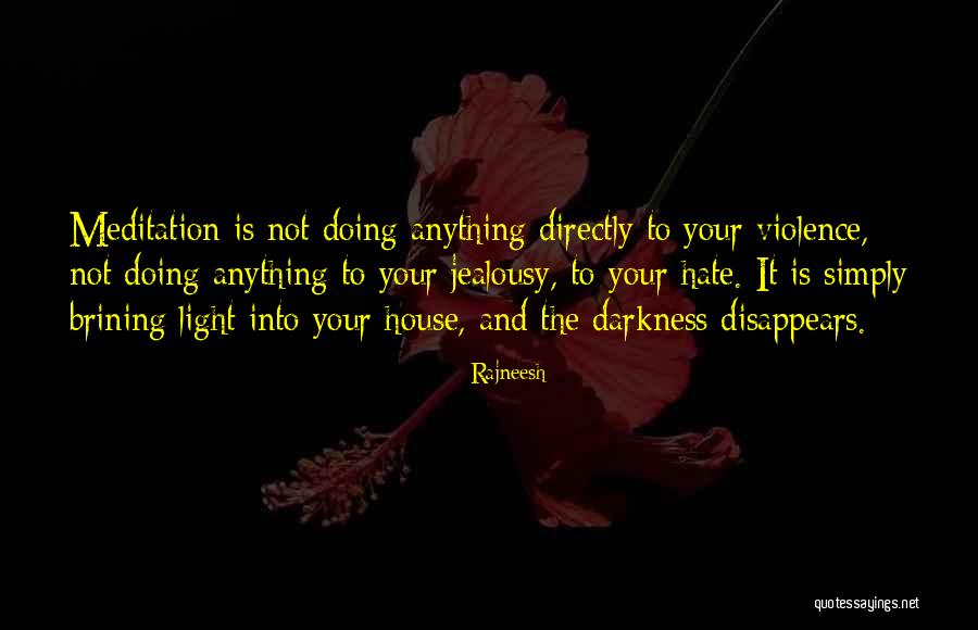 Your Jealousy Quotes By Rajneesh Your Jealousy Quotes By Rajneesh