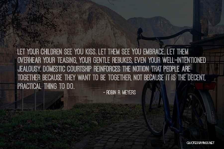Your Jealousy Quotes By Robin R. Meyers Your Jealousy Quotes By Robin R. Meyers