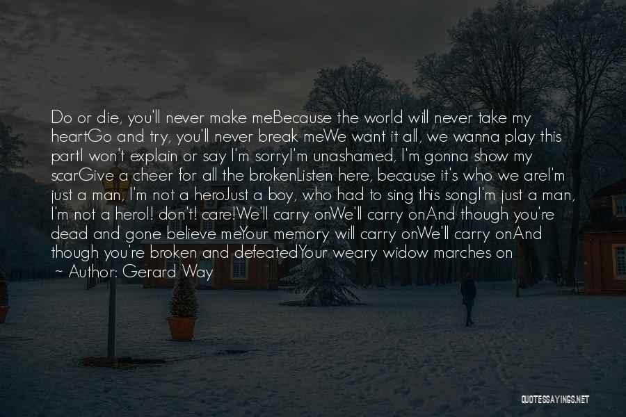 Your Just A Memory Quotes By Gerard Way