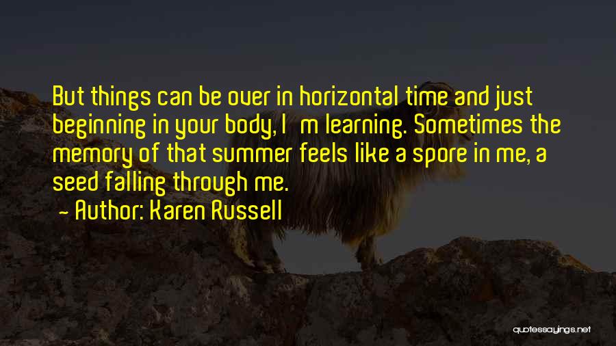 Your Just A Memory Quotes By Karen Russell