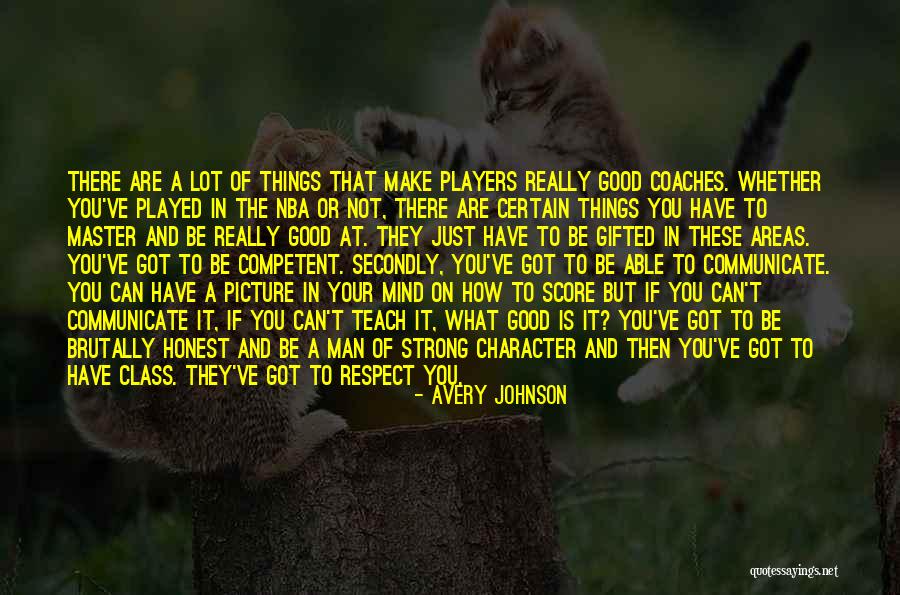 Your Just A Player Quotes By Avery Johnson