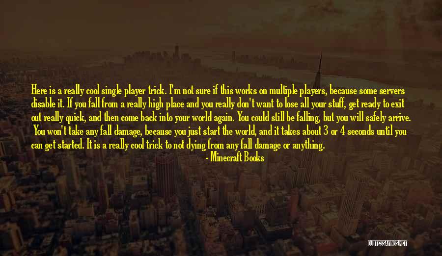 Your Just A Player Quotes By Minecraft Books Your Just A Player Quotes By Minecraft Books