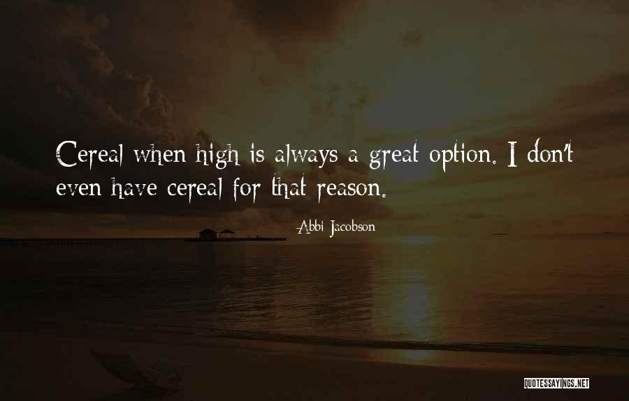 Your Just An Option Quotes By Abbi Jacobson Your Just An Option Quotes By Abbi Jacobson
