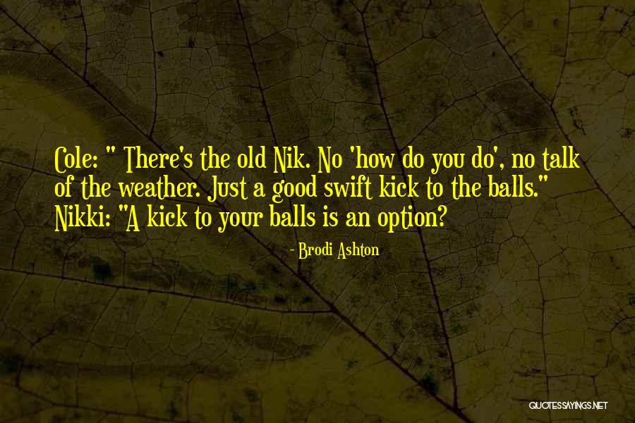 Your Just An Option Quotes By Brodi Ashton Your Just An Option Quotes By Brodi Ashton