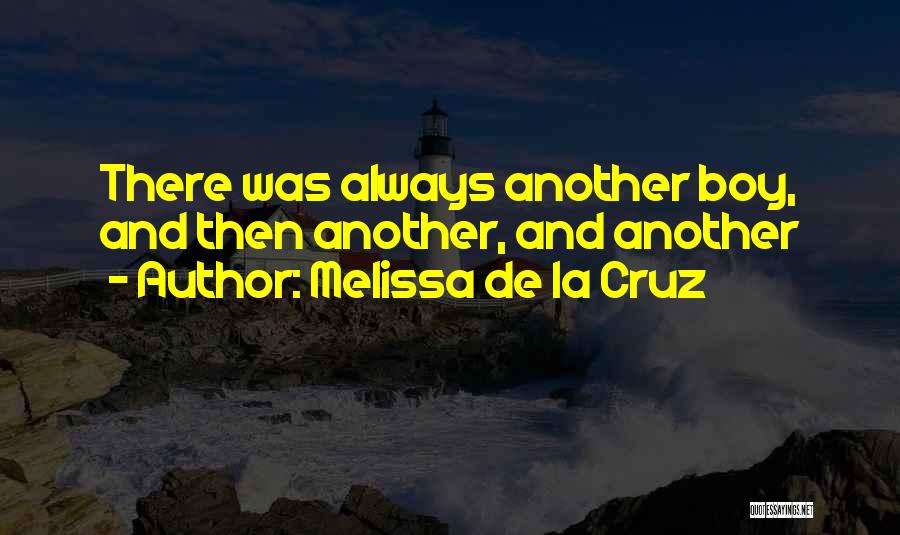 Your Just Another Boy Quotes By Melissa De La Cruz