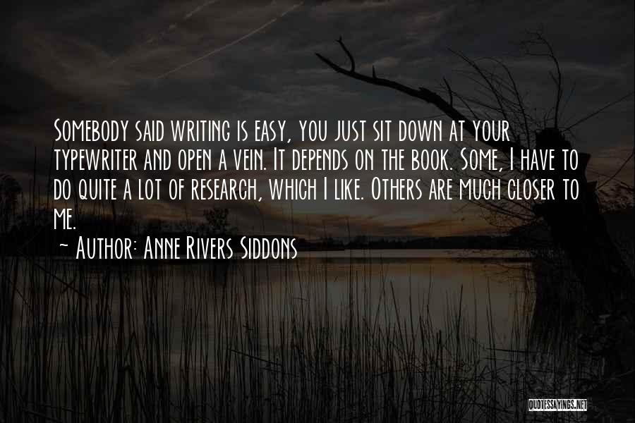 Your Just Like The Others Quotes By Anne Rivers Siddons