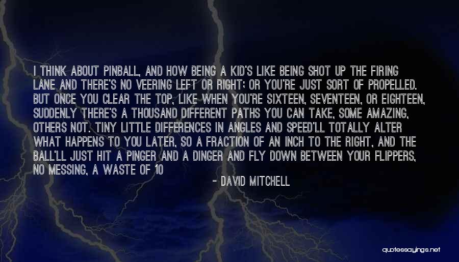 Your Just Like The Others Quotes By David Mitchell Your Just Like The Others Quotes By David Mitchell