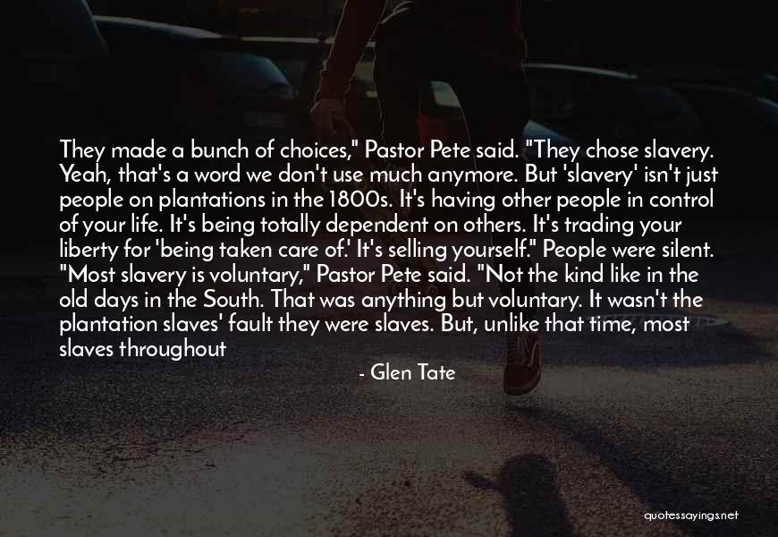 Your Just Like The Others Quotes By Glen Tate Your Just Like The Others Quotes By Glen Tate