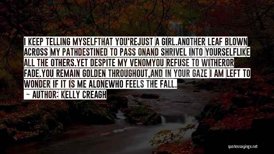 Your Just Like The Others Quotes By Kelly Creagh