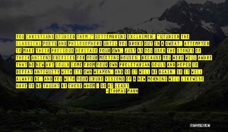Your Just Like The Others Quotes By Thomas Mann Your Just Like The Others Quotes By Thomas Mann
