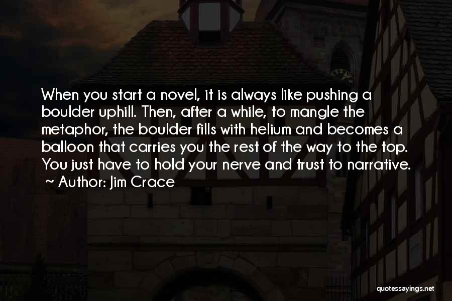 Your Just Like The Rest Quotes By Jim Crace