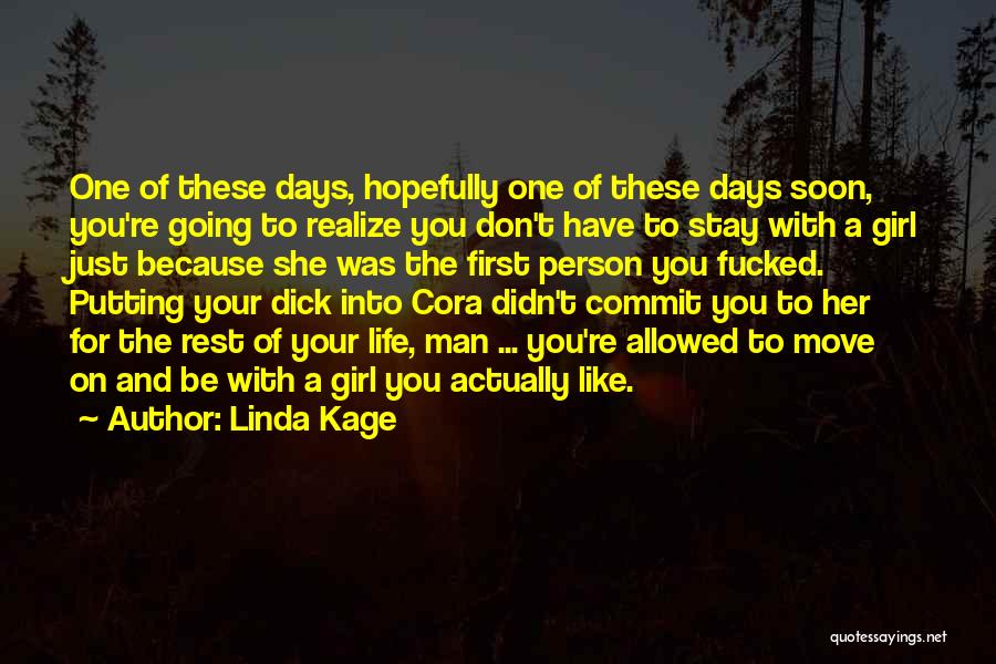 Your Just Like The Rest Quotes By Linda Kage