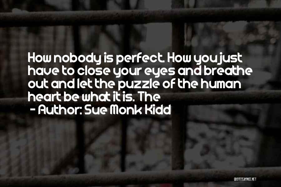 Your Just Perfect Quotes By Sue Monk Kidd