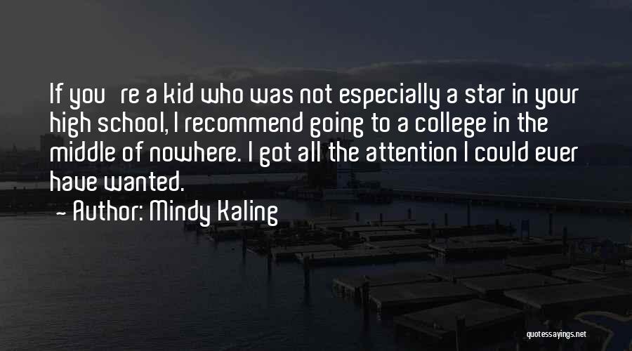 Your Kid Going To College Quotes By Mindy Kaling