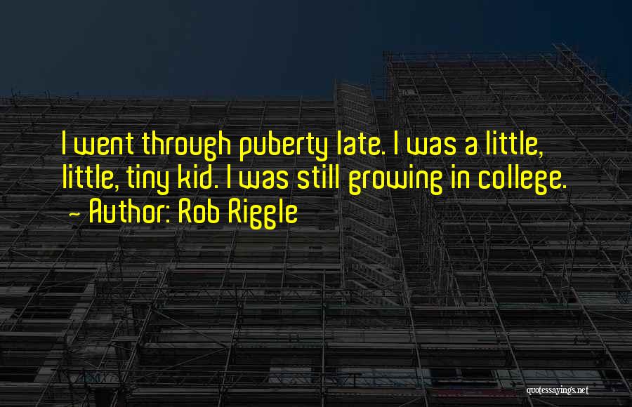 Your Kid Going To College Quotes By Rob Riggle