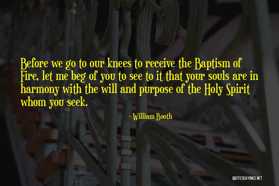 Your Knees Quotes By William Booth Your Knees Quotes By William Booth