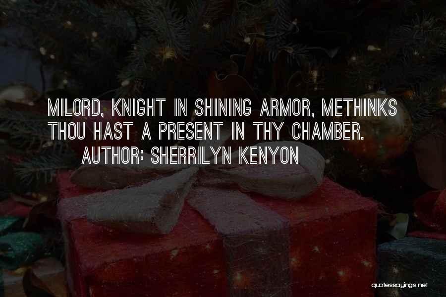 Your Knight In Shining Armor Quotes By Sherrilyn Kenyon