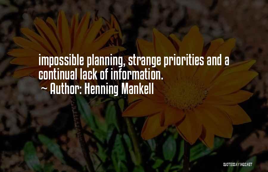 Your Lack Of Planning Quotes By Henning Mankell