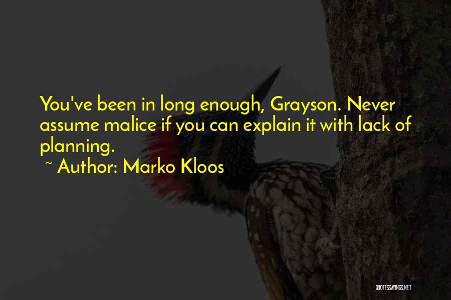Your Lack Of Planning Quotes By Marko Kloos