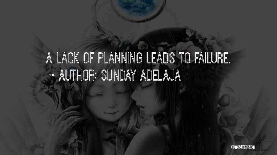 Your Lack Of Planning Quotes By Sunday Adelaja