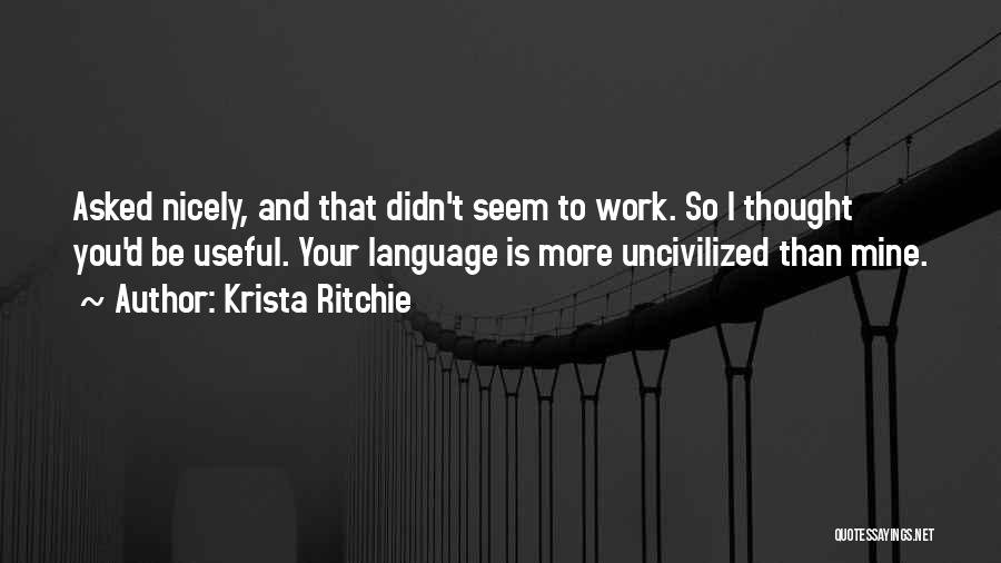 Your Language Quotes By Krista Ritchie
