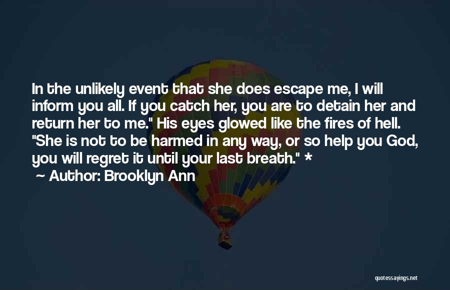 Your Last Breath Quotes By Brooklyn Ann