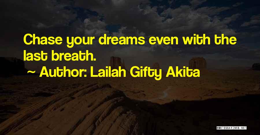 Your Last Breath Quotes By Lailah Gifty Akita